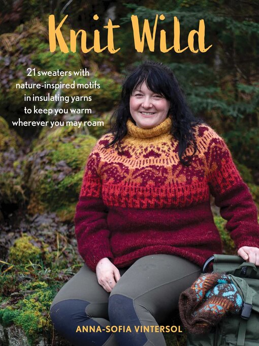 Title details for Knit Wild by Anna-Sofia Vintersol - Wait list
